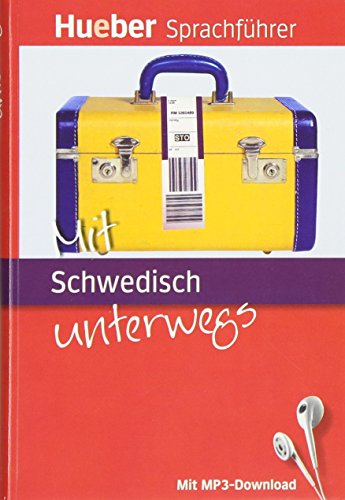 Mit Schwedisch unterwegs: Buch mit MP3-Download (Mit ... unterwegs) von Hueber Verlag